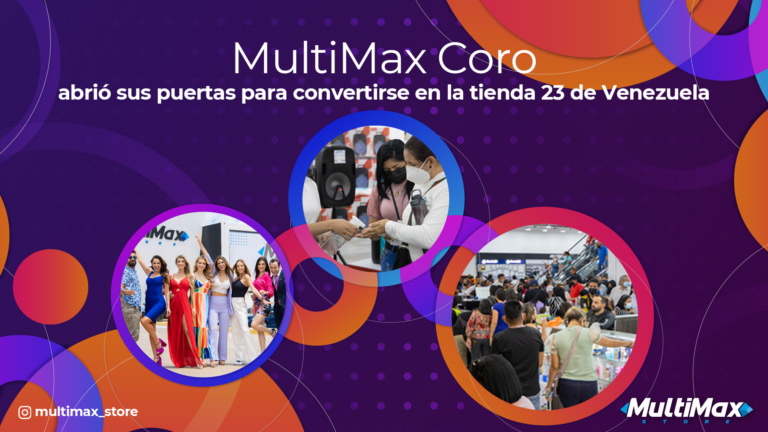 MultiMax Coro opened its doors to become the 23rd store in Venezuela
