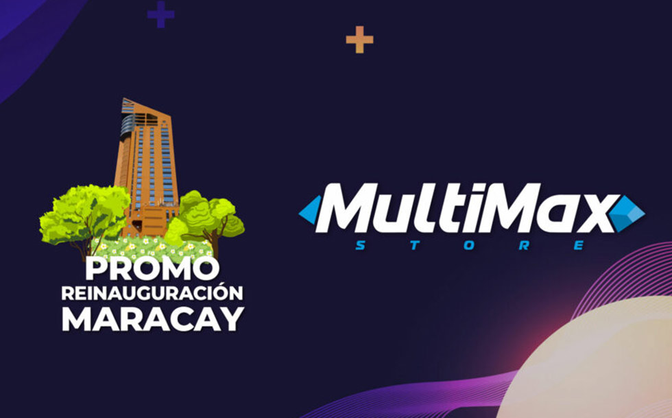 MultiMax-Maracay-presents-Reopening-Promo-in-its-renewed-concept