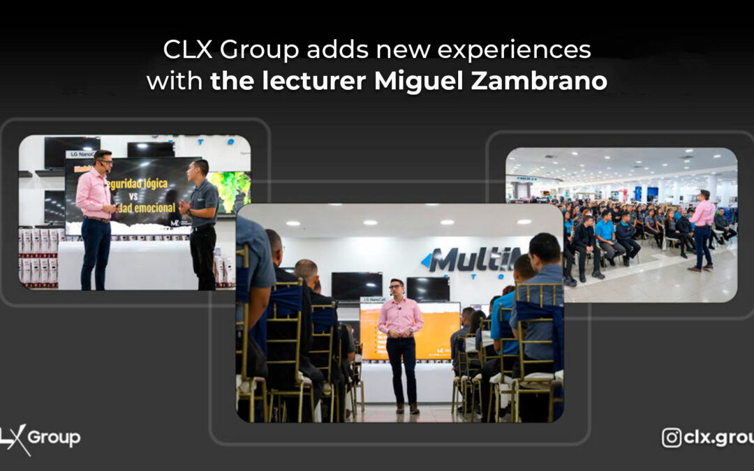 CLX Group adds new experiences with the lecturer Miguel Zambrano