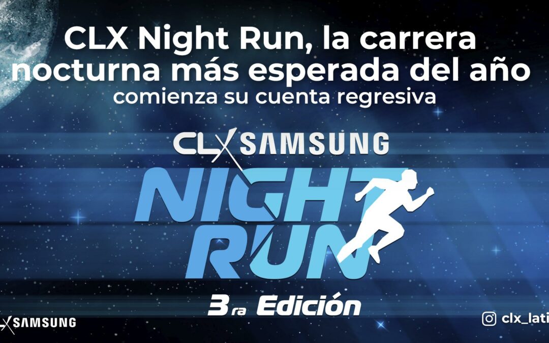 CLX Night Run, the most awaited night race of the year starts its countdown