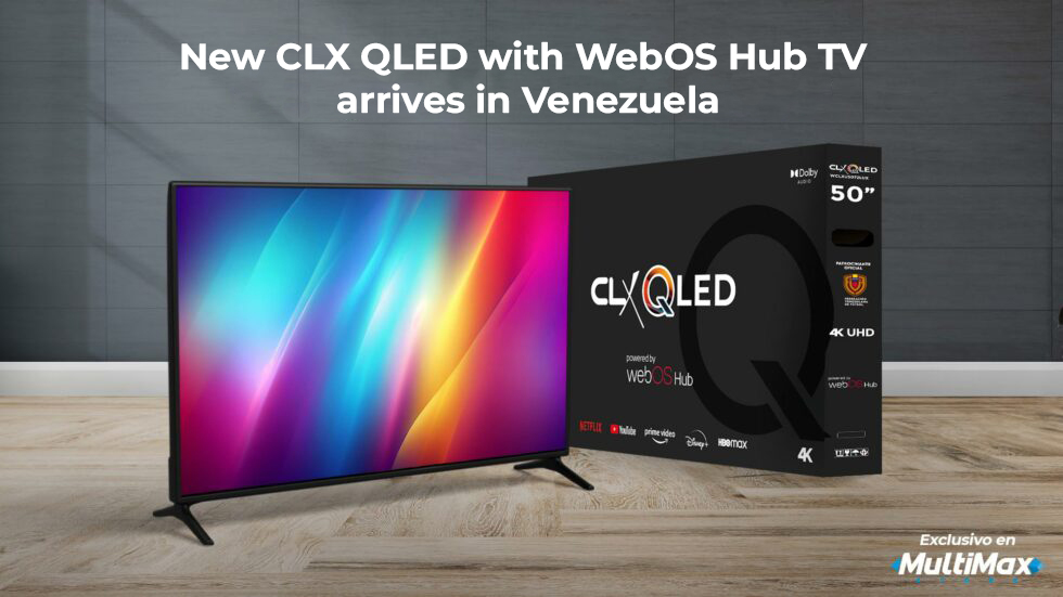 New CLX QLED with WebOS Hub TV arrives in Venezuela