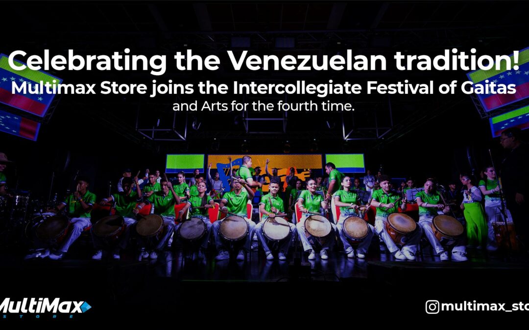 Celebrating Venezuelan tradition! Multimax Store joins the Intercollegiate Gaitas and Arts Festival for the fourth time