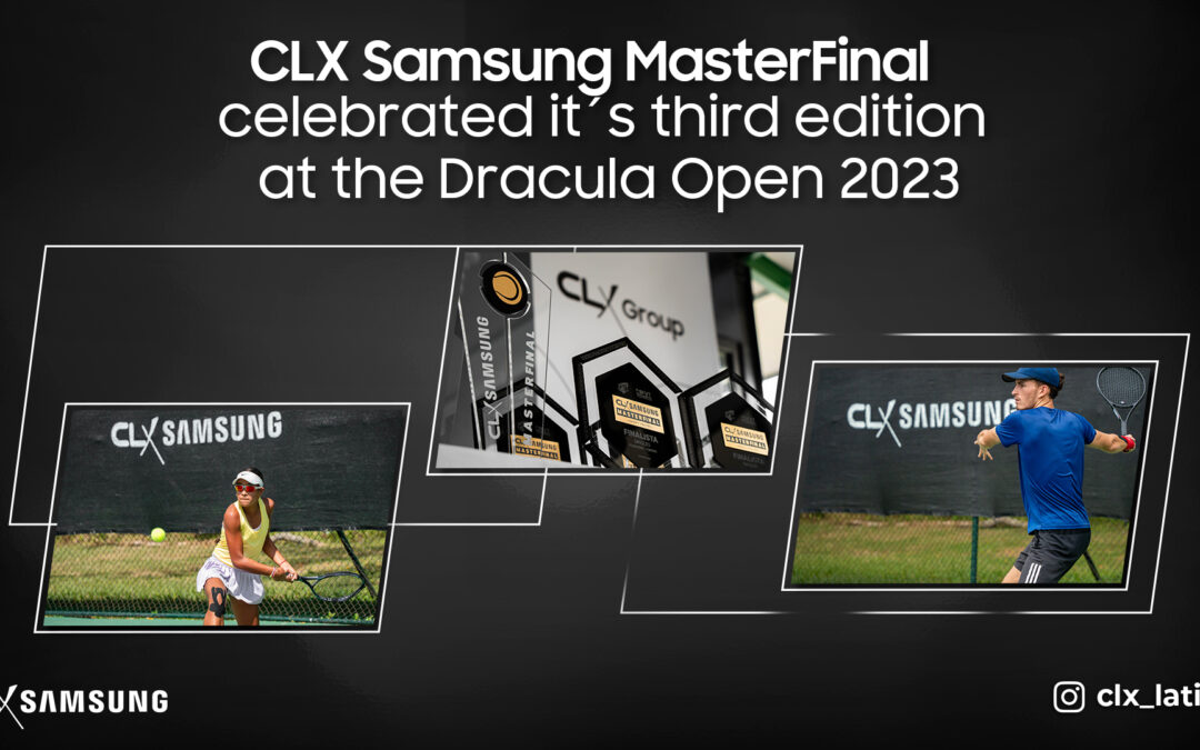 CLX Samsung MasterFinal held its third edition at the Dracula Open 2023