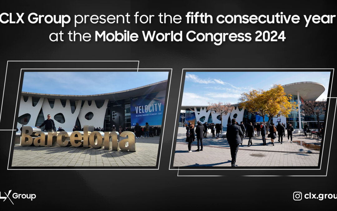 CLX Group present for the fifth consecutive year at Mobile World