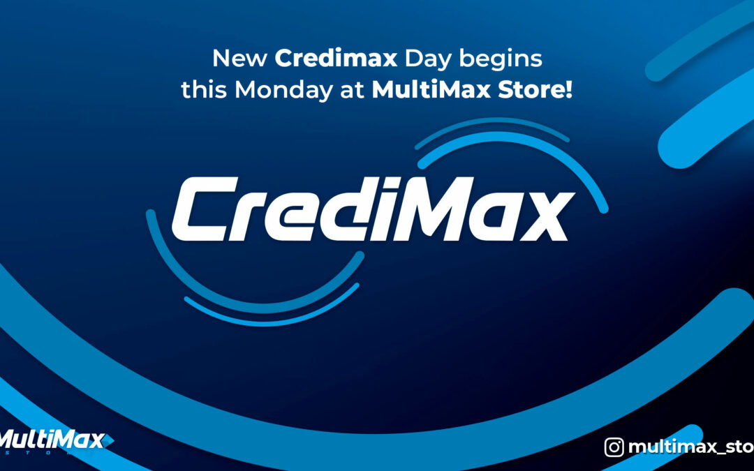 Nasar Dagga: New Credimax season begins this Monday at MultiMax Store!