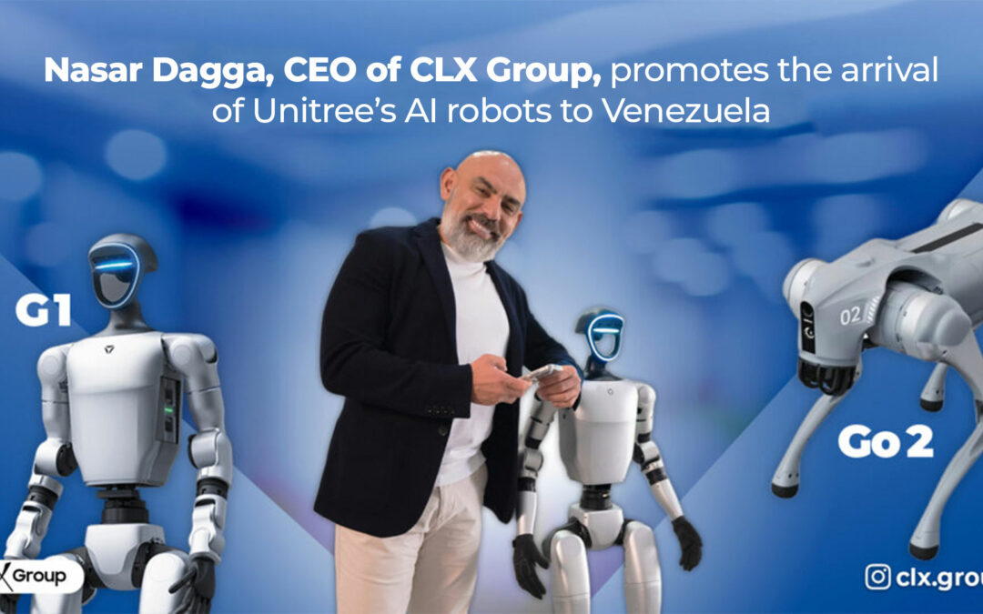 Nasar Dagga, CEO of CLX Group, promotes the arrival of Unitree